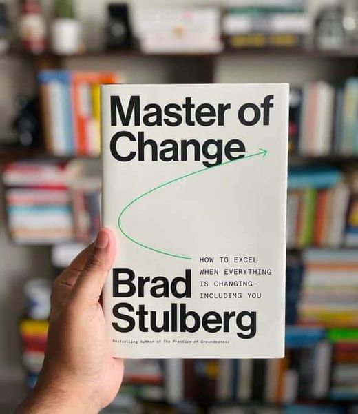 master of change brad stulberg