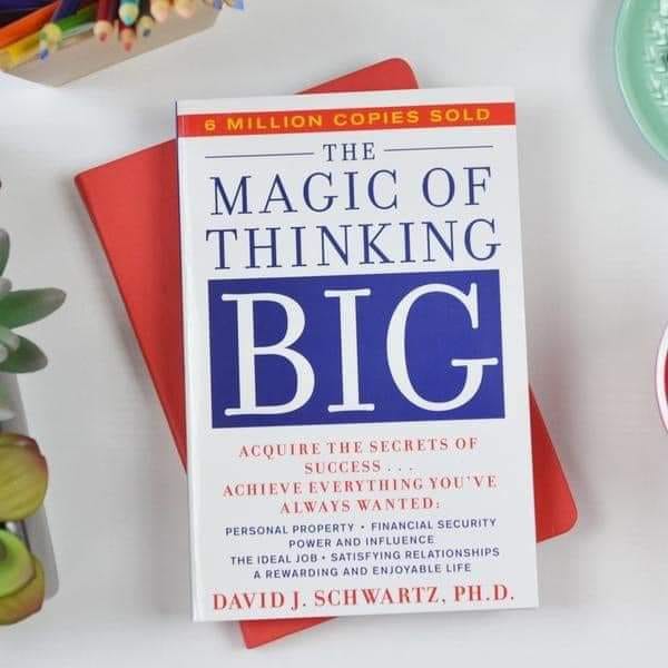 the magic of thinking big