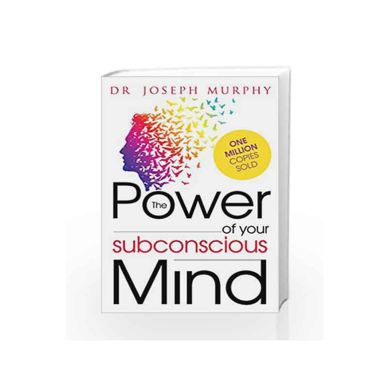 THE POWER OF YOUR SUBCONCIOUS MIND